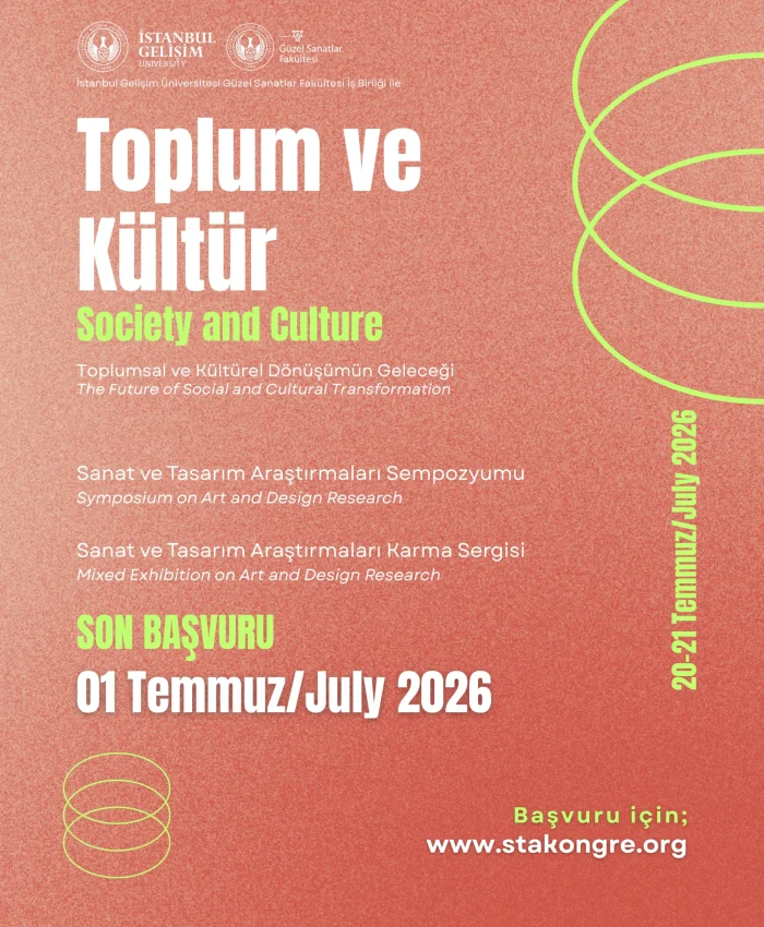 “Toplum ve Kültür” Sanat ve Tasarım Araştırmaları Sempozyumu ve Karma Sergisi