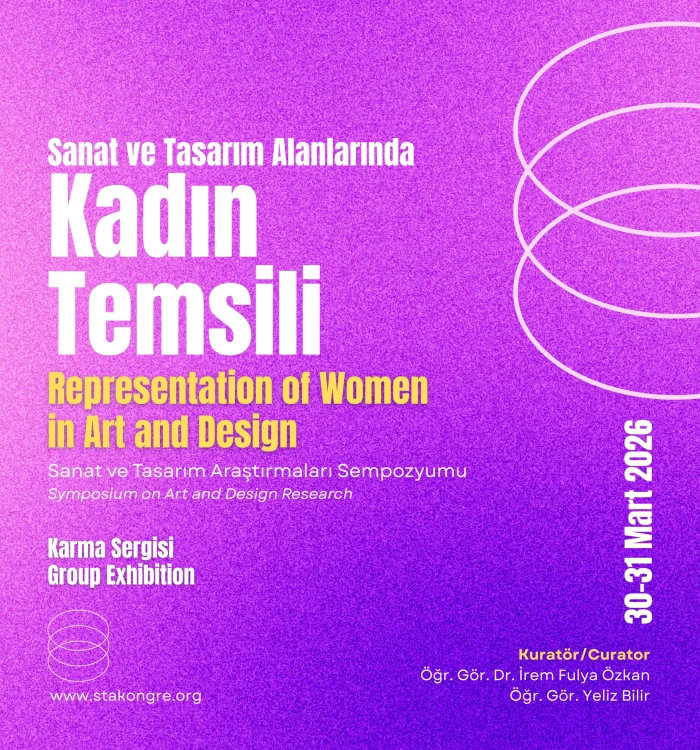 “Sanat ve Tasarım Alanlarında Kadın Temsili” Sempozyumu Karma Sergisi